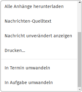 Weitere Bearbeitungsoptionen E-Mail im Posteingang (Drucken, In Termin umwandeln, In Aufgabe umwandeln)