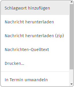 Übersicht Bearbeitungsoptionen einer E-Mail im Posteingang (Schlagwort hinzufügen, Nachricht herunterladen usw.)