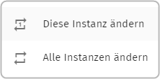 Auswahlfenster: Option 1: Diese Instanz ändern, Option 2: Alle Instanzen ändern