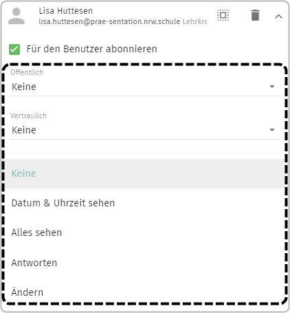 Checkbox bei "Für den Benutzer abonnieren", Optionen Öffentlich, Vertraulich, Privat (angewählt). Geöffnete Optionen: Datum & Uhrzeit sehen, Alles sehen, Antworten, Ändern