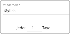 Wiederholen: täglich, Jeden "1" Tage
