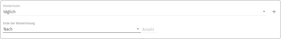 Wiederholen: täglich, Ende der Wiederholung "Nach", Feld Anzahl leer