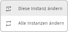 Diese Instanz ändern, Alle Instanzen ändern