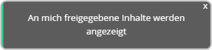 Meldung: An mich freigegebene Inhalte werden angezeigt.