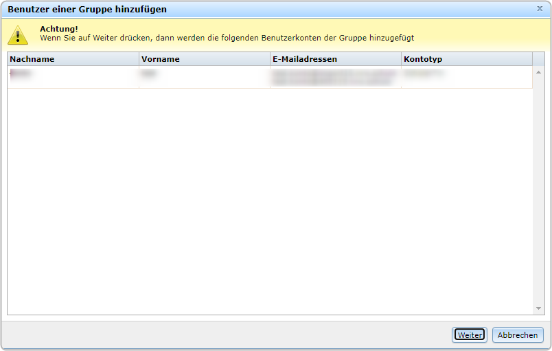 Benutzer einer Gruppe hinzufügen Dialogfenster Wenn Sie auf Weiter drücken, dann werden die ausgewählten Benutzerkonten der Gruppe hinzugefügt