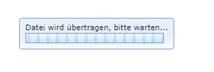 Fortschrittsbalken Datei wird übertragen, bitte warten