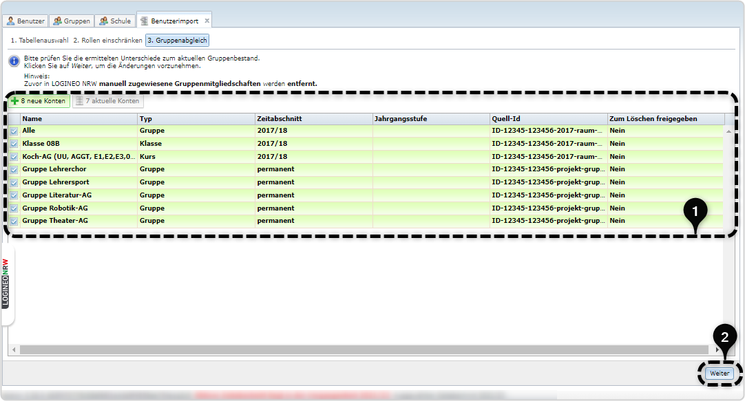 Nr. 1: Gruppenabgleich: neue Konten, aktuelle Konten Liste, Nr. 2: Weiter