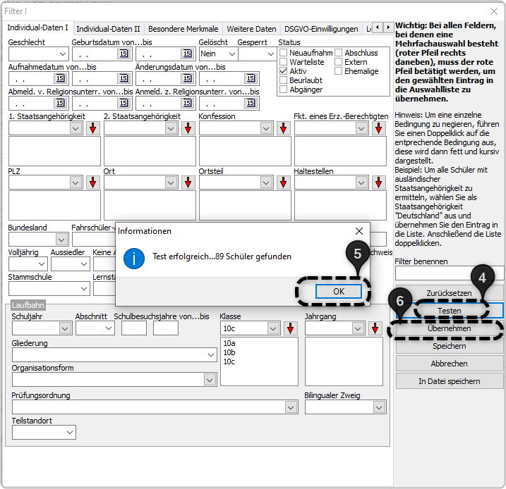 Screenshot zeigt 4 Button Testen  Information 89 Schüler gefunden. 5 Bestätigung der Auswahl mit Ok 6 Button Übernehmen